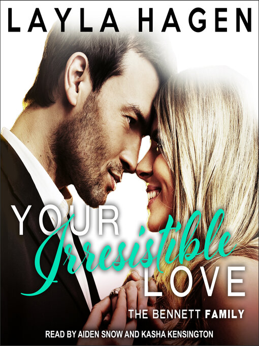 Title details for Your Irresistible Love by Layla Hagen - Wait list